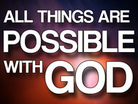 Pastor John S. Torell - sermon on ALL THINGS ARE POSSIBLE WITH GOD - Resurrection Life of Jesus Church: Carmichael, CA - Sacramento County