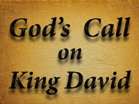 Pastor John S. Torell - sermon on GOD'S CALL ON KING DAVID - Resurrection Life of Jesus Church: Carmichael, CA - Sacramento County