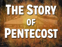 Pastor John S. Torell - sermon on THE STORY OF PENTECOST - Resurrection Life of Jesus Church