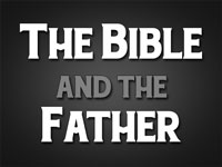 Pastor John S. Torell - sermon on THE BIBLE AND THE FATHER - Resurrection Life of Jesus Church