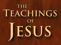 Pastor John S. Torell - sermon on THE TEACHINGS OF JESUS - Resurrection Life of Jesus Church