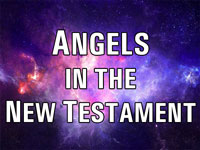 Pastor John S. Torell - sermon on ANGELS IN THE NEW TESTAMENT - Resurrection Life of Jesus Church
