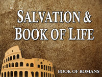 Pastor John S. Torell - sermon on SALVATION AND THE BOOK OF LIFE - Resurrection Life of Jesus Church