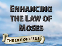 Pastor John S. Torelll - sermon on ENHANCING THE LAW OF MOSES - Resurrection Life of Jesus Church