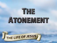 Pastor John S. Torell - sermon on THE ATONEMENT - Resurrection Life of Jesus Church