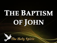 Pastor John S. Torell - sermon on THE BAPTISM OF JOHN - Resurrection Life of Jesus Church