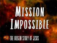 Pastor John S. Torell - sermon on MISSION IMPOSSIBLE - Resurrection Life of Jesus Church