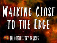 Pastor John S. Torell - sermon on WALKING CLOSE TO THE EDGE - Resurrection Life of Jesus Church