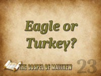 Pastor John S. Torell - sermon on EAGLE OR TURKEY? - Resurrection Life of Jesus Church