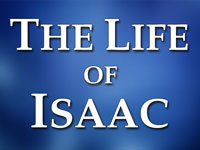 Pastor John S. Torell - sermon on THE LIFE OF ISAAC - Resurrection Life of Jesus Church: Carmichael, CA - Sacramento County
